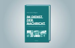 Cover des Buchs "Im Dienst der Nachricht"